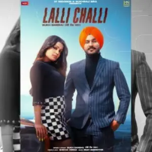 Lalli Challi Song By Lalli Challi Poster