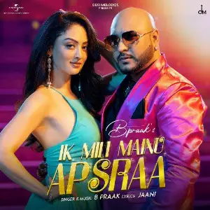 Ik Mili Mainu Apsraa Song By Ik Mili Mainu Apsraa Poster