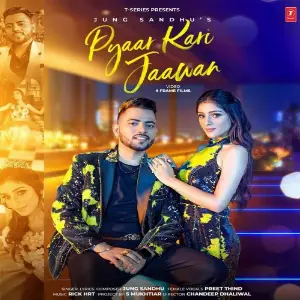 Pyaar Kari Jaawan Song By Pyaar Kari Jaawan Poster