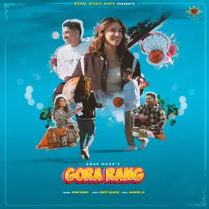 Gora Rang Song By Gora Rang Poster