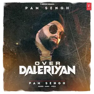 Over Daleriyan Song By Over Daleriyan Poster