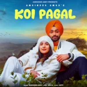 Koi Pagal Song By Koi Pagal Poster