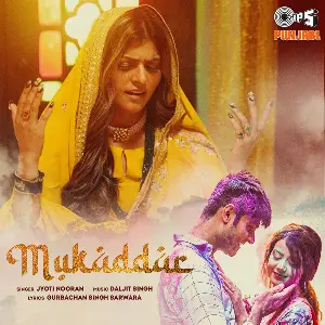 Mukaddar Song By Mukaddar Poster