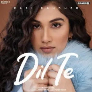 Dil Te Song By Dil Te Poster