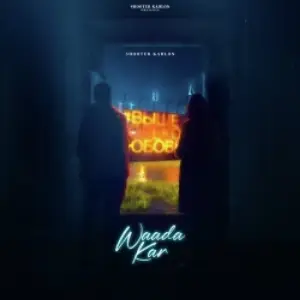 Waada Kar Song By Waada Kar Poster