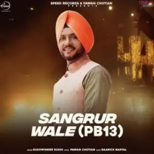 Sangrur Wale (PB13) Song By Sangrur Wale (PB13) Poster