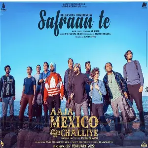 Saffran Te (Aaja Mexico Challiye) Song By Saffran Te (Aaja Mexico Challiye) Poster