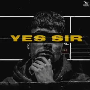 Yes Sir Song By Yes Sir Poster