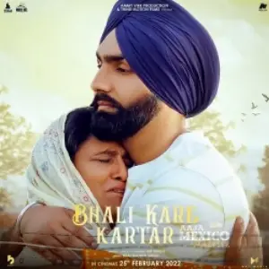 Bhali Kare Kartar Song By Bhali Kare Kartar Poster