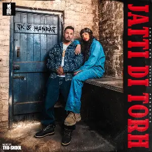 Jatti Di Torh Song By Jatti Di Torh Poster