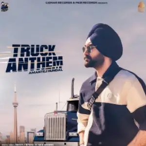 Truck Anthem Song By Truck Anthem Poster