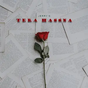 Tera Hassna Song By Tera Hassna Poster