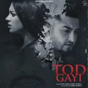 Tod Gayi Song By Tod Gayi Poster