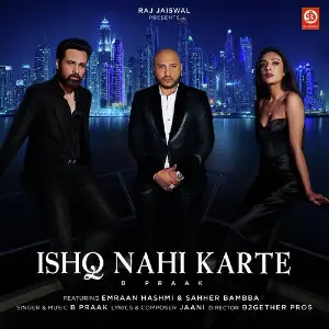 Ishq Nahi Karte Song By Ishq Nahi Karte Poster