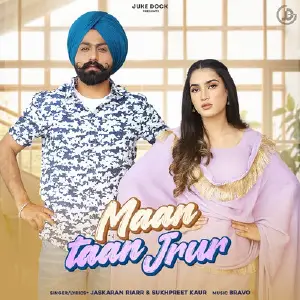 Maan Taan Jrur Song By Maan Taan Jrur Poster