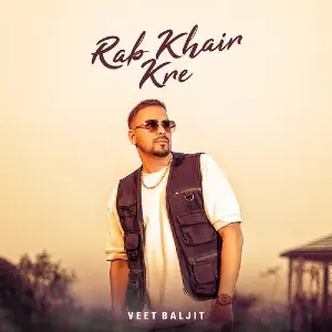 Rab Khair Kre Song By Rab Khair Kre Poster