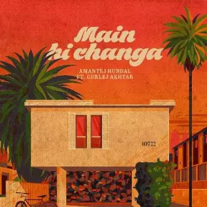 Main Hi Changa Song By Main Hi Changa Poster