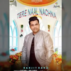 Tere Nal Nachna Song By Tere Nal Nachna Poster