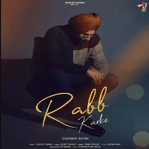 Rab Karke Song By Rab Karke Poster