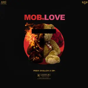 Mob N Love Song By Mob N Love Poster