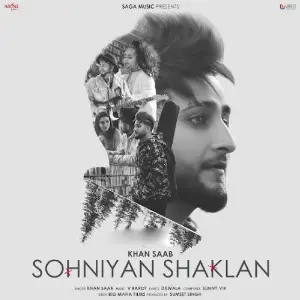 Sohniyan Shaklan Song By Sohniyan Shaklan Poster