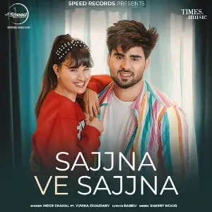 Sajjna Ve Sajjna Song By Sajjna Ve Sajjna Poster