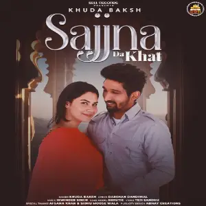 Sajjna Da Khat Song By Sajjna Da Khat Poster
