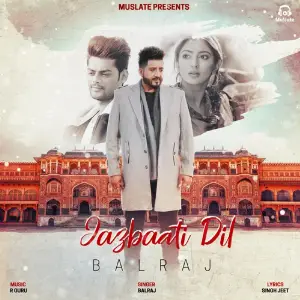 Jazbaati Dil Song By Jazbaati Dil Poster