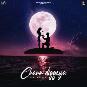 Chann Diggeya Song By Chann Diggeya Poster