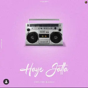 Haye Jatta Song By Haye Jatta Poster