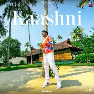 Kaashni Song By Kaashni Poster