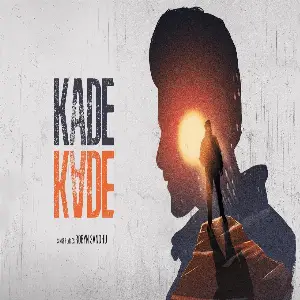 Kade Kade Song By Kade Kade Poster