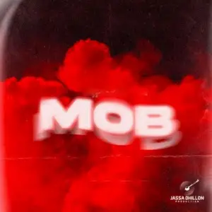 Mob Song By Mob Poster