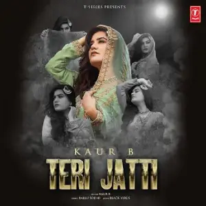 Teri Jatti Song By Teri Jatti Poster