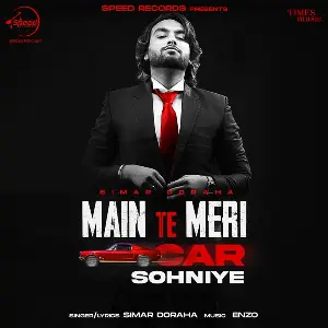 Main Te Meri Car Sohniye Song By Main Te Meri Car Sohniye Poster
