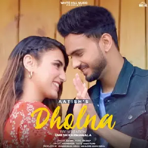 Dholna Song By Dholna Poster