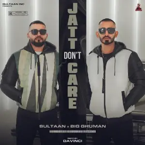 Jatt Dont Care Song By Jatt Dont Care Poster