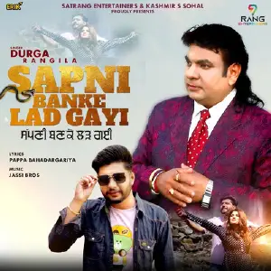 Sapni Banke Lad Gayi Song By Sapni Banke Lad Gayi Poster