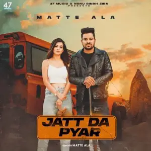 Jatt Da Pyar Song By Jatt Da Pyar Poster
