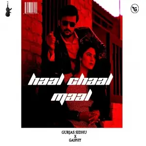Haal Chaal Maal Song By Haal Chaal Maal Poster