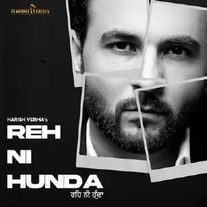 Reh Ni Hunda Song By Reh Ni Hunda Poster