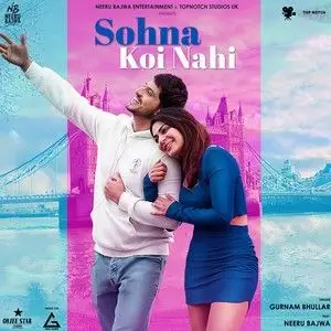 Sohna Koi Nahi Song By Sohna Koi Nahi Poster