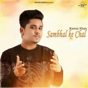 Sambhal Ke Chal Song By Sambhal Ke Chal Poster