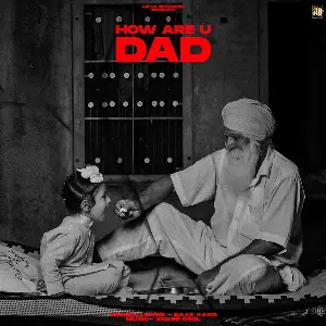 How Are You Dad Song By How Are You Dad Poster