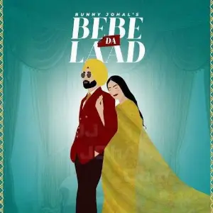 Bebe Da Laad Song By Bebe Da Laad Poster