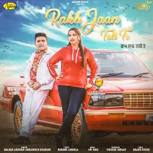 Rakh Jaan Tali Te Song By Rakh Jaan Tali Te Poster