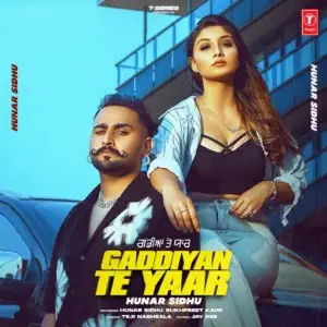 Gaddiyan Te Yaar Song By Gaddiyan Te Yaar Poster