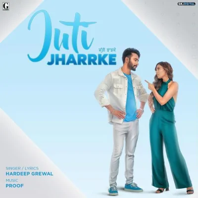 Juti Jharrke Song By Juti Jharrke Poster