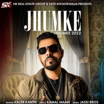 Jhumke Thumke 2022 Song By Jhumke Thumke 2022 Poster