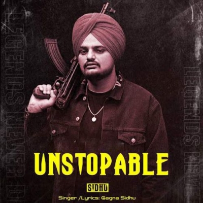 Unstopable Sidhu Song By Unstopable Sidhu Poster